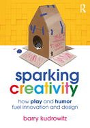 Sparking Creativity: How Play and Humor Fuel Innovation and Design
