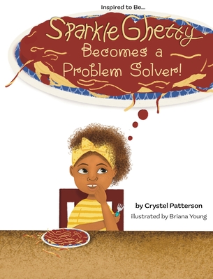 Sparkle Ghetty Becomes a Problem Solver! - Patterson, Crystel, and Van Der Merwe, Bryony (Editor)