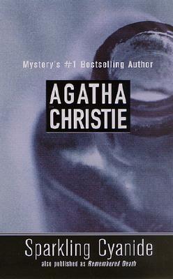 Sparkling Cyanide - Christie, Agatha