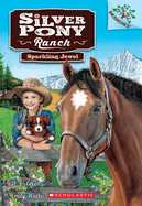 Sparkling Jewel: A Branches Book (Silver Pony Ranch #1), 1