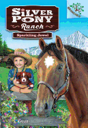 Sparkling Jewel: A Branches Book (Silver Pony Ranch #1): Volume 1