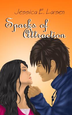 Sparks of Attraction - Larsen, Jessica E