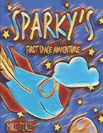 Sparky's First Space Adventure: Every Page in Space Colour