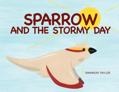 Sparrow and the Stormy Day