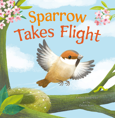 Sparrow Takes Flight - Hendricks, Amber