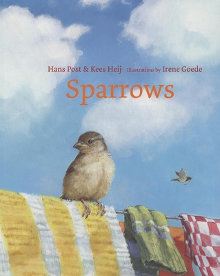 Sparrows - Post, Hans, and Heij, Kees