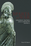 Sparta at War: Strategy, Tactics and Campaigns, 950-362 BC
