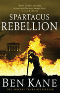 Spartacus: Rebellion: (Spartacus 2)