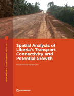 Spatial Analysis of Liberia's Transport Connectivity and Potential Growth