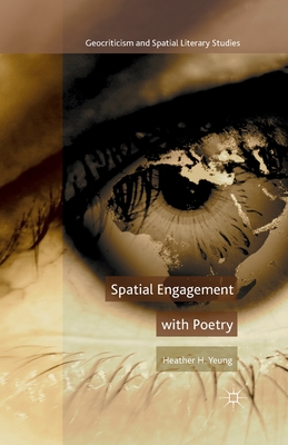 Spatial Engagement with Poetry - Yeung, H