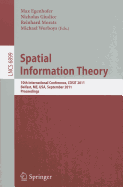 Spatial Information Theory: 10th International Conference, COSIT 2011, Belfast, ME, USA, September 12-16, 2011, Proceedings