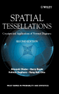 Spatial Tessellations: Concepts and Applications of Voronoi Diagrams