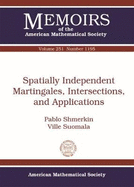 Spatially Independent Martingales, Intersections, and Applications