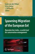 Spawning Migration of the European Eel: Reproduction index, a useful tool for conservation management