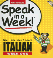 Speak in a Week! Italian Week One - Ruggeri, Rosamaria, and Rivera, Donald S (Designer)