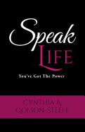 Speak Life: You've Got the Power