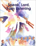 Speak, Lord, I Am Listening