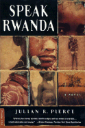 Speak Rwanda - Pierce, Julian R