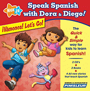 Speak Spanish with Dora & Diego: Vamonos! Let's Go!