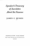 Speaker's Treasury of Anecdotes about the Famous - Humes, James C