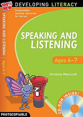 Speaking and Listening: Ages 6-7 - Moorcroft, Christine