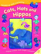 Speaking and Listening Cats, Hats, and Hippos