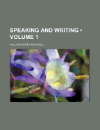 Speaking and Writing Volume 1