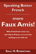 Speaking Better French: More Faux Amis!