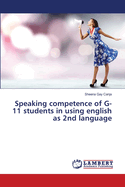 Speaking competence of G-11 students in using english as 2nd language