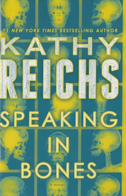 Speaking in Bones - Reichs, Kathy