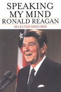 Speaking My Mind: Selected Speeches