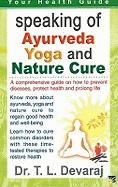 Speaking of Ayurveda, Yoga & Nature Cure
