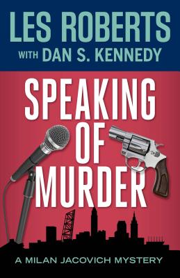 Speaking of Murder - Roberts, Les, Dr., and Kennedy, Dan