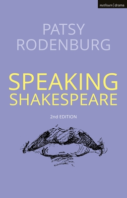 Speaking Shakespeare - Rodenburg, Patsy