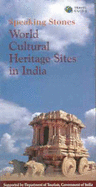 Speaking Stones: World Cultural Heritage Sites in India