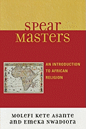 Spearmasters: Introduction to African Religion