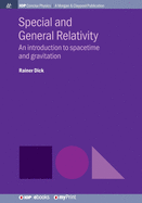 Special and General Relativity: An Introduction to Spacetime and Gravitation