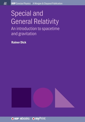 Special and General Relativity: An introduction to spacetime and gravitation - Dick, Rainer