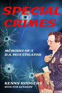 Special Crimes: Memoirs of a D.A. Investigator