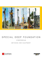 Special Deep Foundation: Compendium Methods and Equipment, Volume I: Piling and Drilling Rigs (Lrb Series)