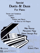 Special Duets and Duos