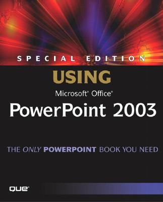 Special Edition Using Microsoft Office PowerPoint 2003 - Rutledge, Patrice-Anne