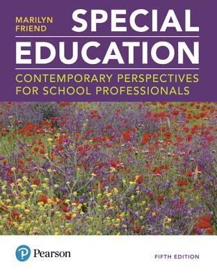 Special Education: Contemporary Perspectives for School Professionals - Friend, Marilyn