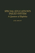 Special Education's Failed System: A Question of Eligibility