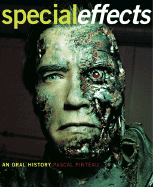 Special Effects: An Oral History - Pinteau, Pascal