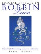 Special Effects in Bobbin Lace: Over 20 Patterns Using Color in Bobbin Lace