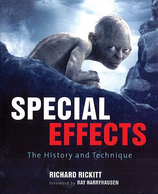 Special Effects: The History and Technique - Rickitt, Richard