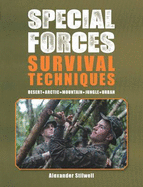 Special Forces Survival Techniques - Stilwell, Alexander