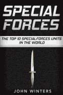 Special Forces: The Top 10 Special Forces Units in the World