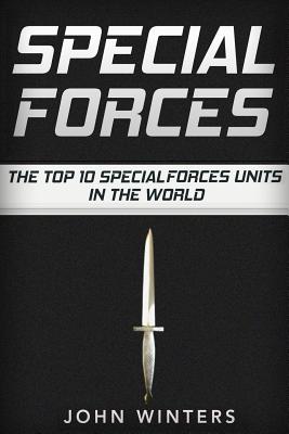 Special Forces: The Top 10 Special Forces Units In The World - Winters, John